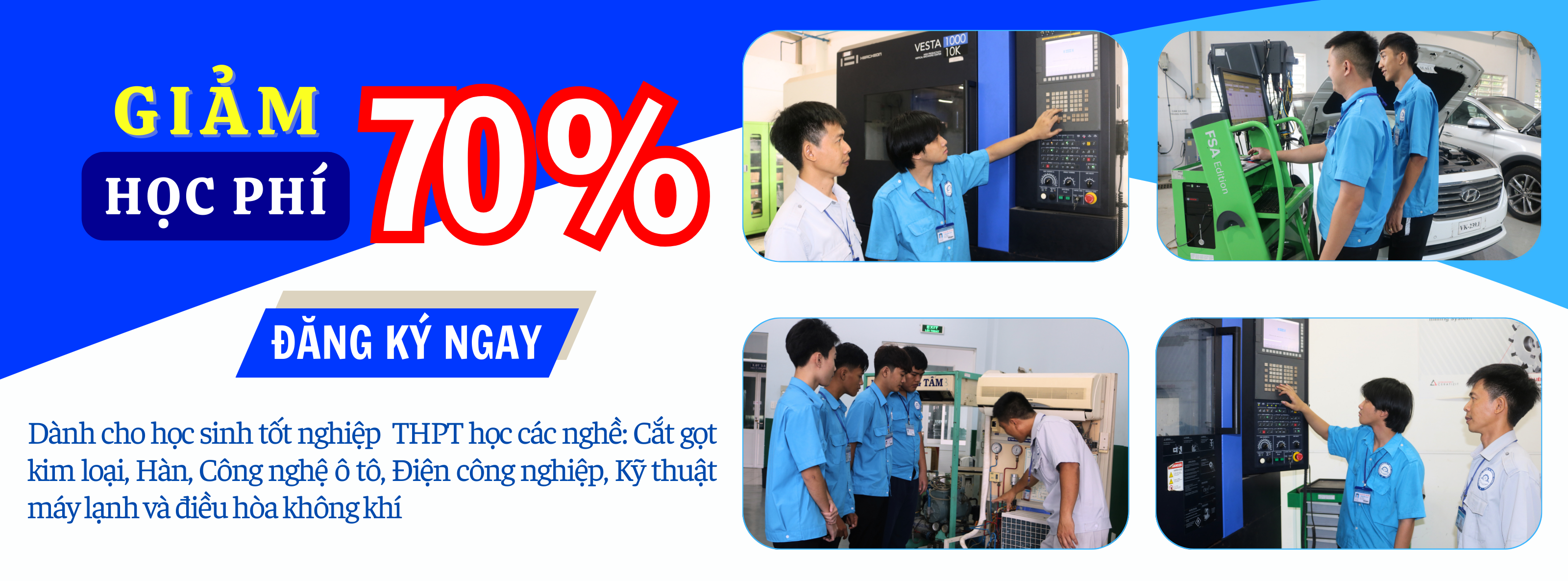 Được giảm 70% học phí đối với các ngành đặc biệt Được giảm 70% học phí đối với các ngành đặc biệt